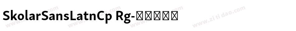 SkolarSansLatnCp Rg字体转换